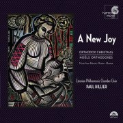Estonian Philharmonic Chamber Choir, Paul Hillier - A New Joy: Orthodox Christmas (2006) [Hi-Res]