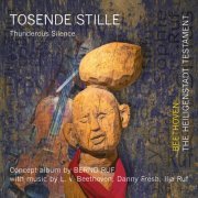 Bernd Ruf, Danny Fresh, Ilja Ruf - Tosende Stille - Beethoven: The Heiligenstadt Testament (Thunderous Silence) (2023) [Hi-Res]
