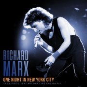 Richard Marx - One Night In New York City (Live 1987) (2021)