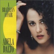 Adela Dalto - A Brazilian Affair (2005)