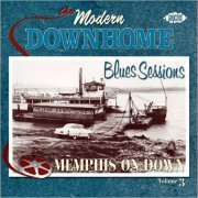 VA - The Modern Downhome Blues Sessions Vol. 3: Memphis On Down (2004)