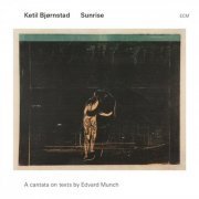 Ketil Bjørnstad - Sunrise - A Cantata On Texts By Edvard Munch (2014) [Hi-Res]