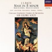 Sir Georg Solti - Bach: Mass in B minor (1991)