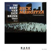 Bert Van Den Brink Trio with Rick Margitza - Conversations (2021)