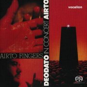Airto & Deodato - Fingers & In Concert (2018) [SACD]
