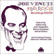 Joe Venuti - Fiddlesticks: Recordings 1931-1939 (1990)