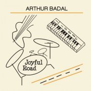 Arthur Badal - Joyful Road (2024)
