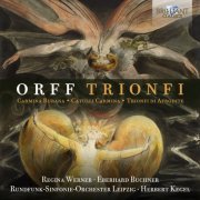 Rundfunk-Sinfonie Orchester Leipzig, Herbert Kegel, Rundfunkchor Leipzig - Orff: Trionfi (2015)
