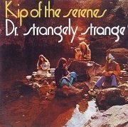 Dr. Strangely Strange - Kip Of The Serenes (Reissue, Remastered) (1969/2002)