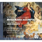 Terra Nova Collective, Vlad Weverbergh, Benoît Laurent - Faber: Missa Maria Assumpta - Vivaldi: Oboe Concerto (2017)