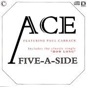 Ace feat. Paul Carrack - Five-A-Side (Reissue) (1974/1990)