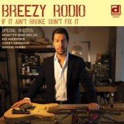 Breezy Rodio - If It Ain't Broke Don't Fix It (2019)
