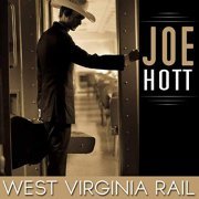 Joe Hott - West Virginia Rail (2019)
