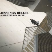 Jesse Van Ruller, Bert Van Den Brink - In Pursuit (2006)