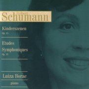 Luiza Borac - Schumann Kinderszenen / Etudes Symphoniques (2006)