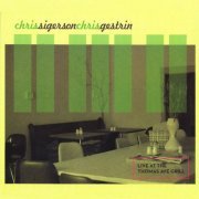 Chris Sigerson and Chris Gestrin - Live At The Thomas Ave Grill (2022) Hi Res