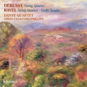Dante Quartet - Ravel & Debussy: String Quartets etc. (2010)