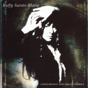 Buffy Sainte-Marie - Coincidence and Likely Stories (1992)