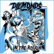 Diemonds - In the Rough (2008)