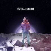 Mathias Stubø - Mathias Stubø (2012) [Hi-Res]