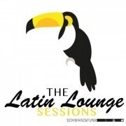 Schwarz & Funk - The Latin Lounge Sessions (2020)