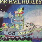 Michael Hurley - Blue Navigator (2007)