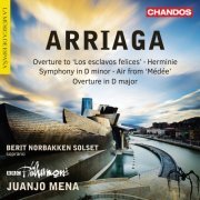 Berit Norbakken Solset, BBC Philharmonic & Juanjo Mena - Arriaga: Overtures, Herminie & Other Works (2019) [Hi-Res]