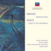 Daniel Benyamini, Janos Starker, Israel Philharmonic Orchestra, Zubin Mehta - Berlioz: Harold In Italy; Bloch: Voice In The Wilderness (2014)