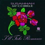 Susannah McCorkle - I'll Take Romance (1992)