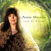 Annie Moscow - Land Of Dreams (2024) Hi-Res