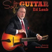 Ed Laub - Soft Guitar (2014)