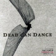 Dead Can Dance - Live from The Forum, London, UK. April 7th, 2005 (Live from The Forum, London, UK. April 7th, 2005) FLAC