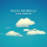Nico Morelli - Un[folk]ettable Two (2016)