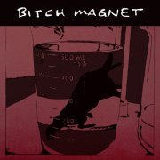 Bitch Magnet - Bitch Magnet (3CD Remastered) (2011)
