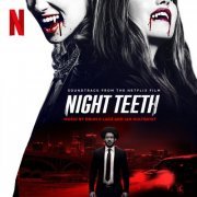 Drum & Lace - Night Teeth (Soundtrack from the Netflix Film) (2021) [Hi-Res]