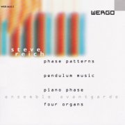 Ensemble Avantgarde - Steve Reich: Phase Patterns, Pendulum Music, Piano Phase, Four Organs (1999) CD-Rip