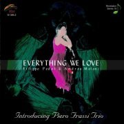 Piero Frassi Trio - Everything We Love (2008)