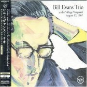 Bill Evans Trio - At the Village Vanguard August 17, 1967 (Japan Edition) (2004)