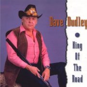 Dave Dudley - King Of The Road (1998)