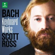 Scott Ross - Bach, JS: Keyboard Works (2019)