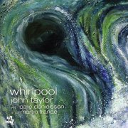 John Taylor - Whirlpool (2007) [CDRip]