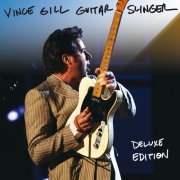 Vince Gill - Guitar Slinger (Deluxe Version) (2011)