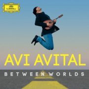 Avi Avital - Between Worlds (2014) [Hi-Res]
