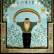 Marjorie Fair - I Am My Own Rainbow (2016)
