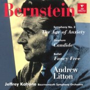Jeffrey Kahane, Bournemouth Symphony Orchestra & Andrew Litton - Bernstein: Symphony No. 2 "The Age of Anxiety", Overture from Candide & Fancy Free (2021)