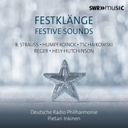 Deutsche Radio Philharmonie, Pietari Inkinen - Festklänge (Live) (2023) [Hi-Res]