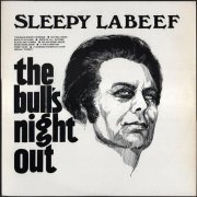Sleepy LaBeef - The Bull's Night Out (2015) [Hi-Res]
