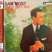 Sam Most - Sam Most Plays Bird, Bud, Monk and Miles (1957) [2014 Bethlehem Album Collection 1000]