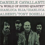 Daniele Cavallanti - A World Of Sound Quartet (2014)