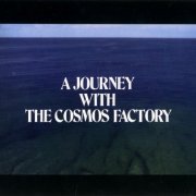 Cosmos Factory - A Journey With The Cosmos Factory (1975) {2007, Reissue}